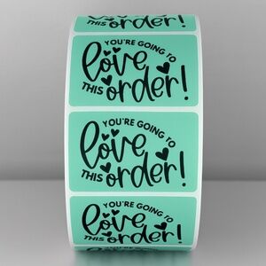 "You're Going To Love This Order!" Stickers | Small Business Packaging THANK YOU